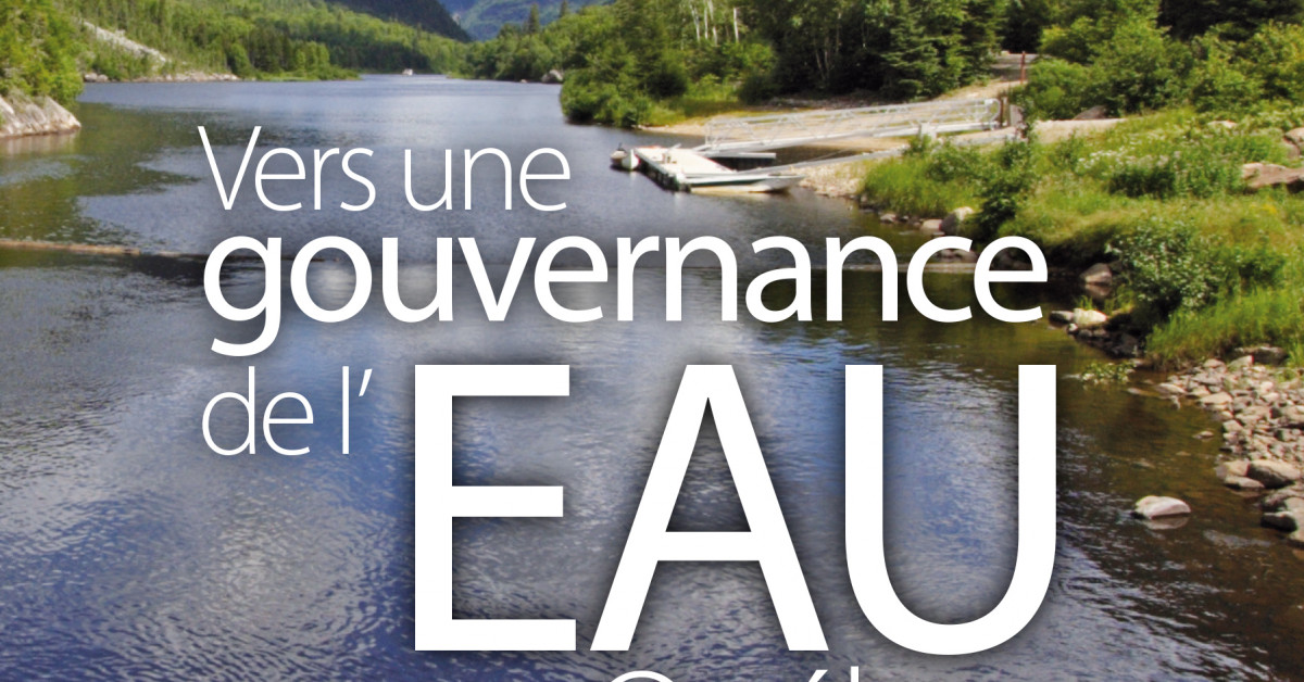 Vers Une Gouvernance De L’eau Au Québec - Éditions MultiMondes