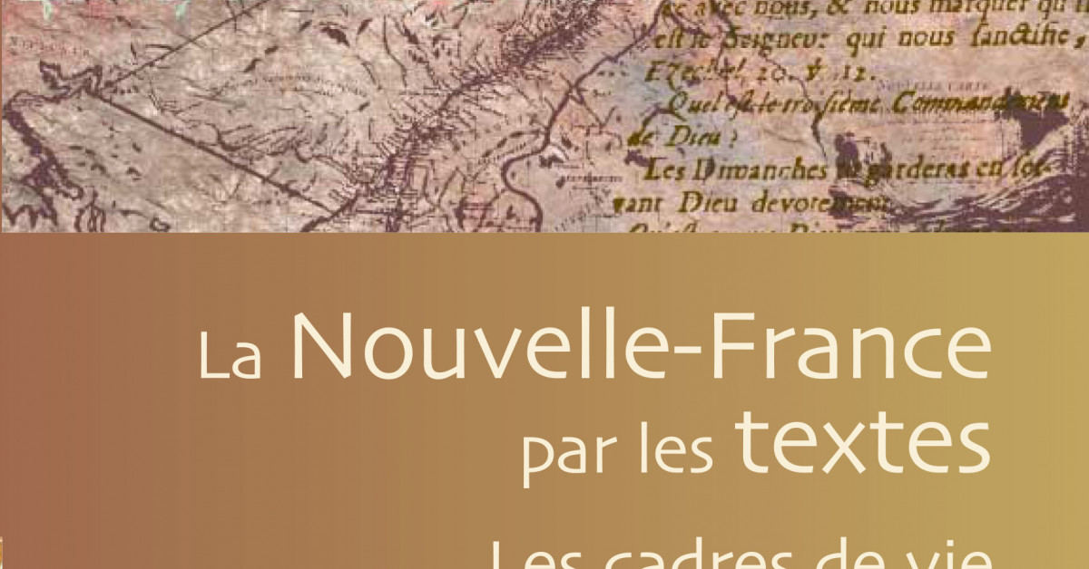 La NouvelleFrance par les textes Éditions Hurtubise