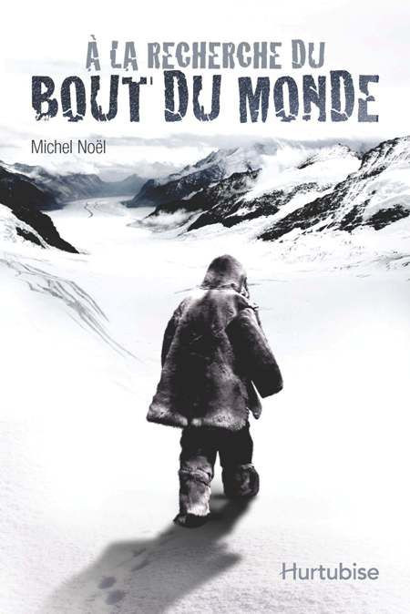 Couverture de À la recherche du bout du monde