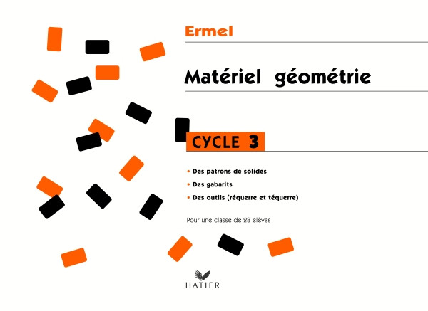 Couverture de Ermel Maths : Matériel géométrique, Cycle 3