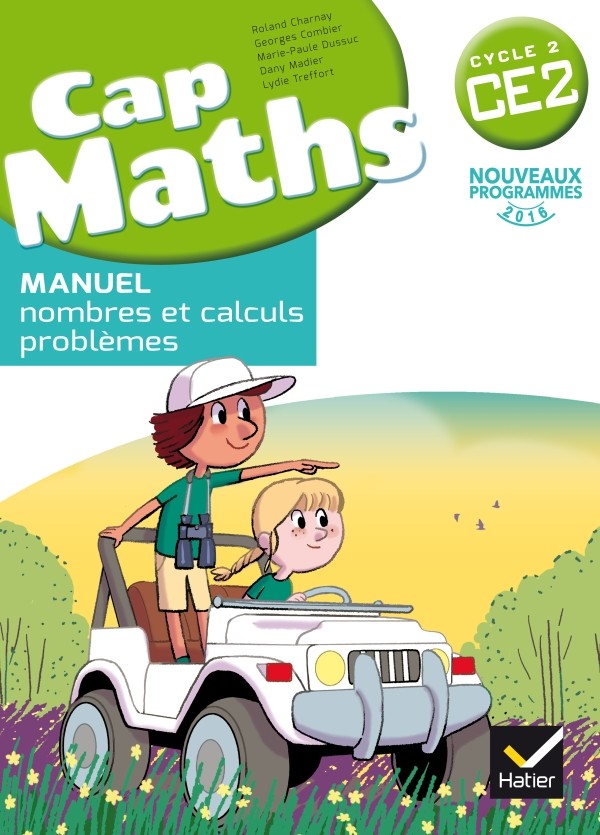 Couverture de Cap Maths - Manuel de l'élève : nombre et calculs, problèmes, CE2