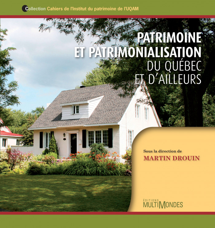 Couverture de Patrimoine et patrimonialisation du Québec et d’ailleurs