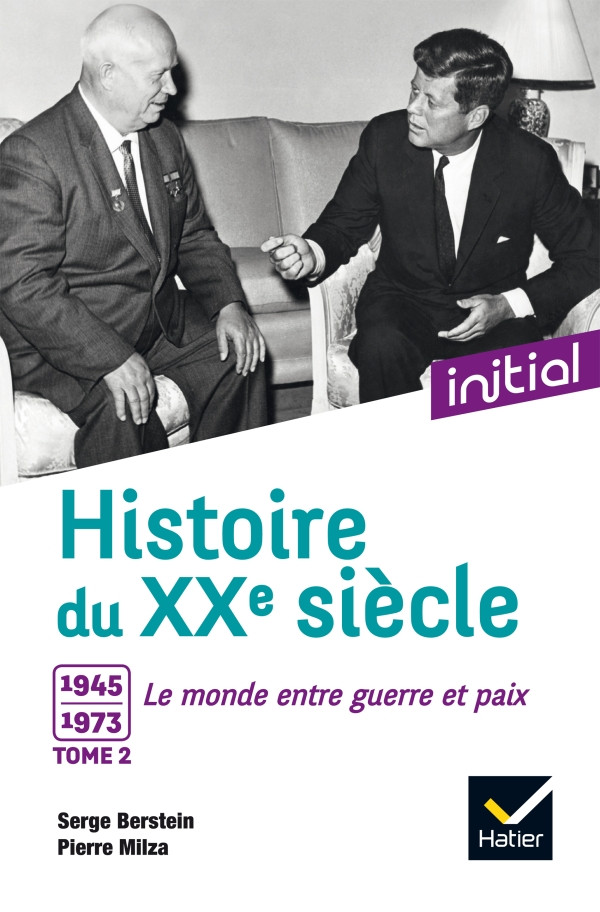 Couverture de Histoire du XXe siècle : 1945-1973, tome 2