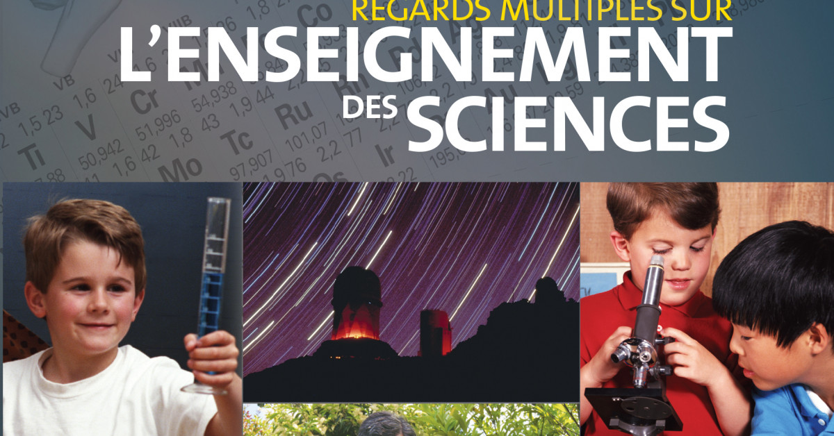 Regards multiples sur l’enseignement des sciences - Éditions MultiMondes