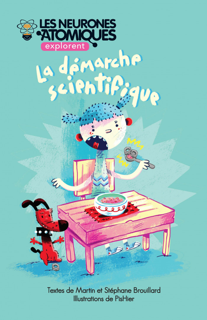 Couverture de Les Neurones Atomiques explorent la démarche scientifique