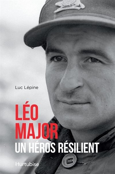 Couverture de Léo Major, un héros résilient