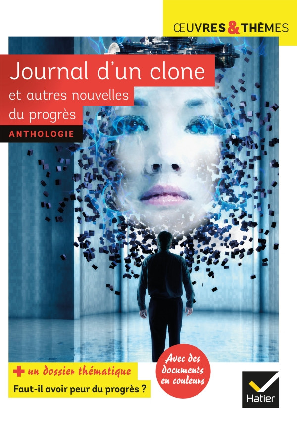 Couverture de Journal d'un clone et autres nouvelles du progrès