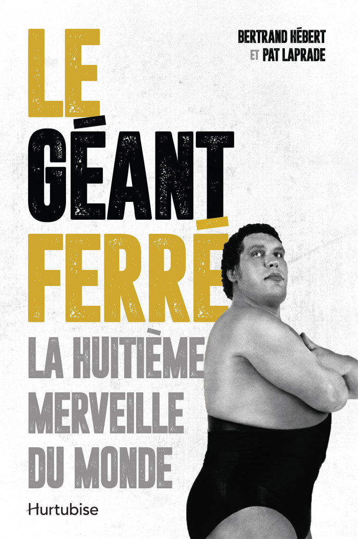 Couverture de Le Géant Ferré. La huitième merveille du monde