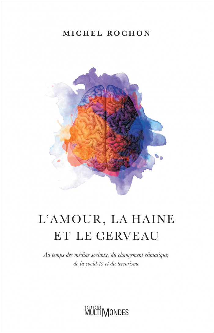 Couverture de L'amour, la haine et le cerveau