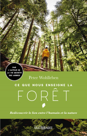 Peter Wohlleben – La vie secrète des arbres – Et si on bouquinait
