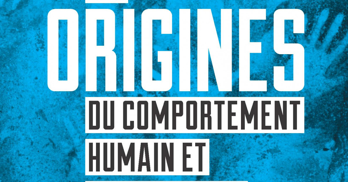 Les origines du comportement humain et de la culture - Éditions MultiMondes