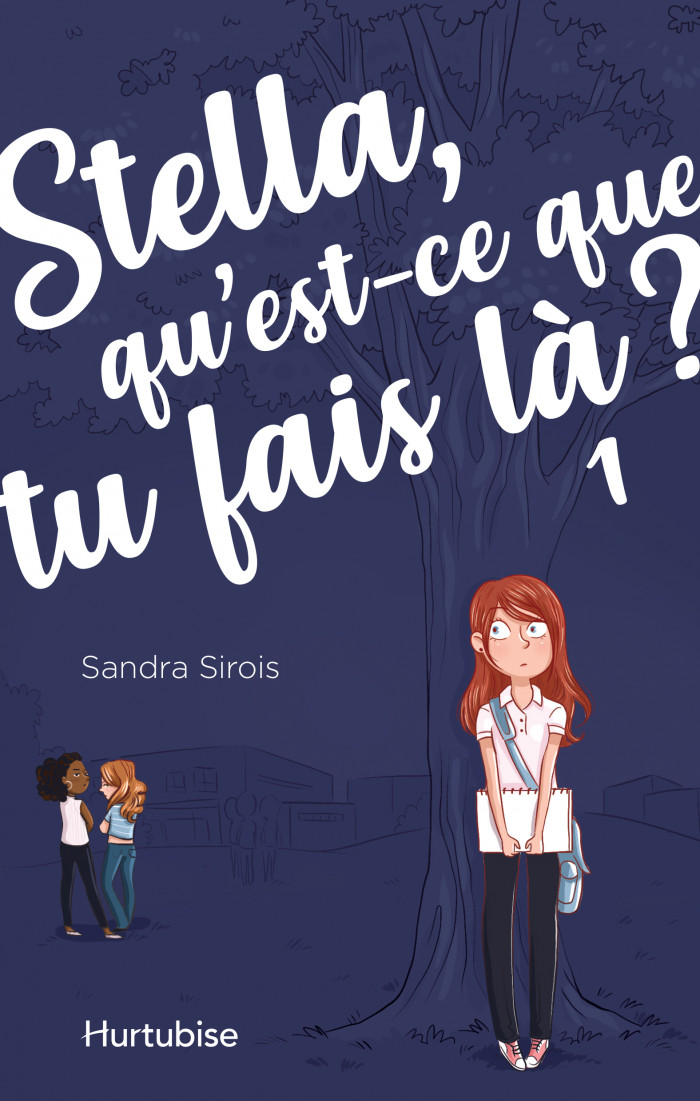 Couverture de Stella, qu'est-ce que tu fais là? - Tome 1