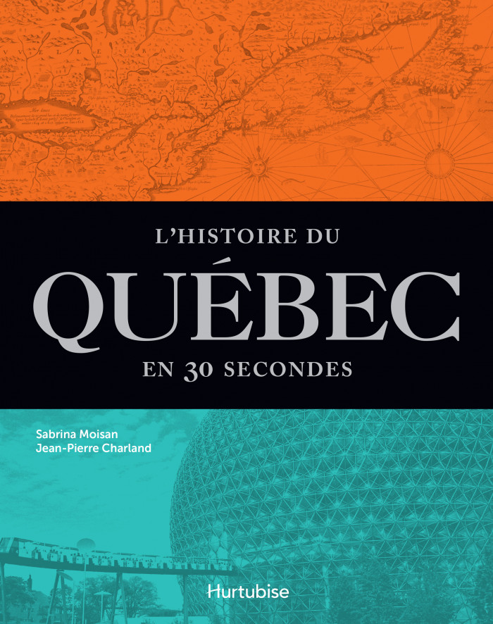 Couverture de L'Histoire du Québec en 30 secondes