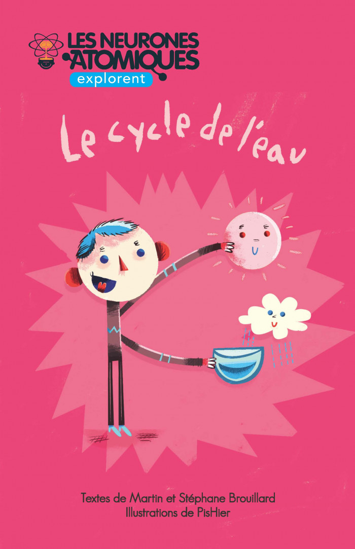 Couverture de Les Neurones Atomiques explorent le cycle de l'eau