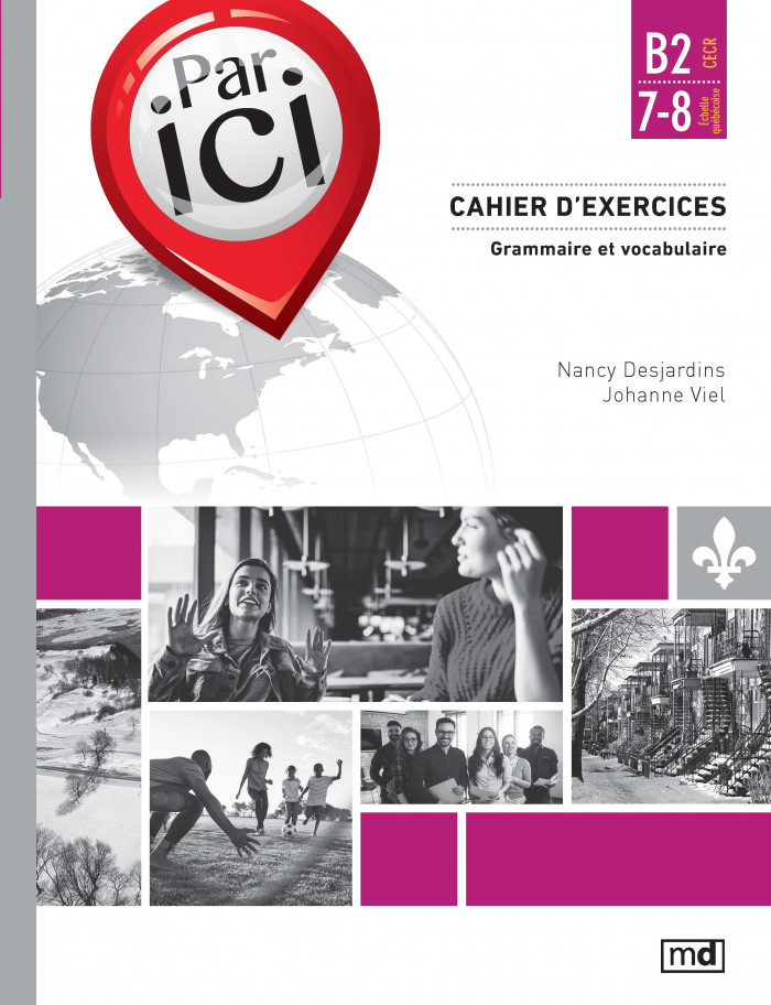 Par ici Cahier d'exercices, Niveau B2 / 78 Distribution HMH Par ici Cahier d'exercices, Niveau B2 / 78 Distribution HMH