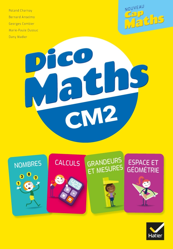 Couverture de Cap Maths - Dico Maths, CM2
