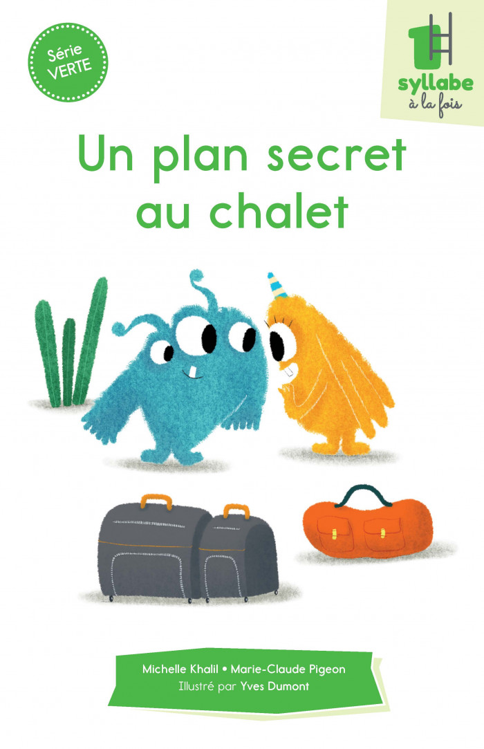 Couverture de Un plan secret au chalet - Série verte