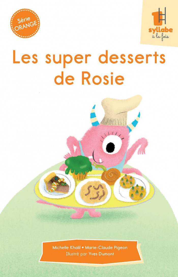 Couverture de Les super desserts de Rosie - Série orange