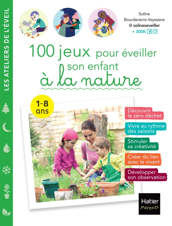 100 jeux pour éveiller son enfant à la nature, 1-8 ans - Distribution HMH