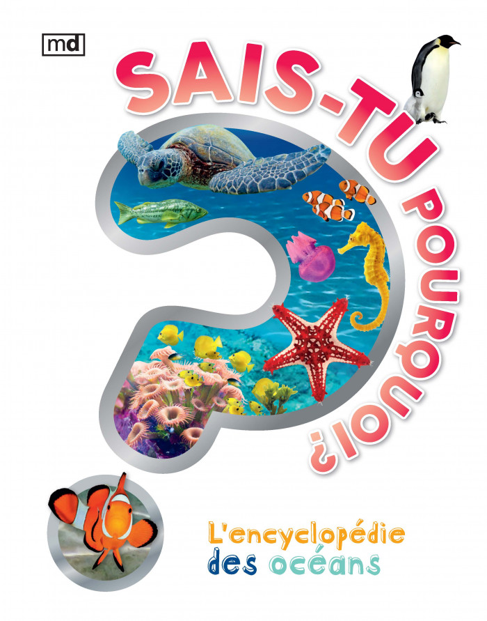 Couverture de Sais-tu pourquoi ? L'encyclopédie des océans