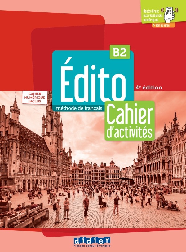 Édito B2 - 4e édition - Cahier + Cahier numérique + didierfle.app -  Distribution HMH