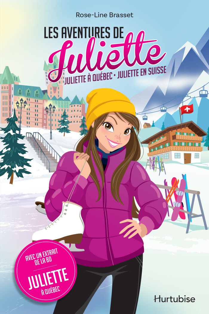 Couverture de Les aventures de Juliette : Juliette à Québec - Juliette en Suisse