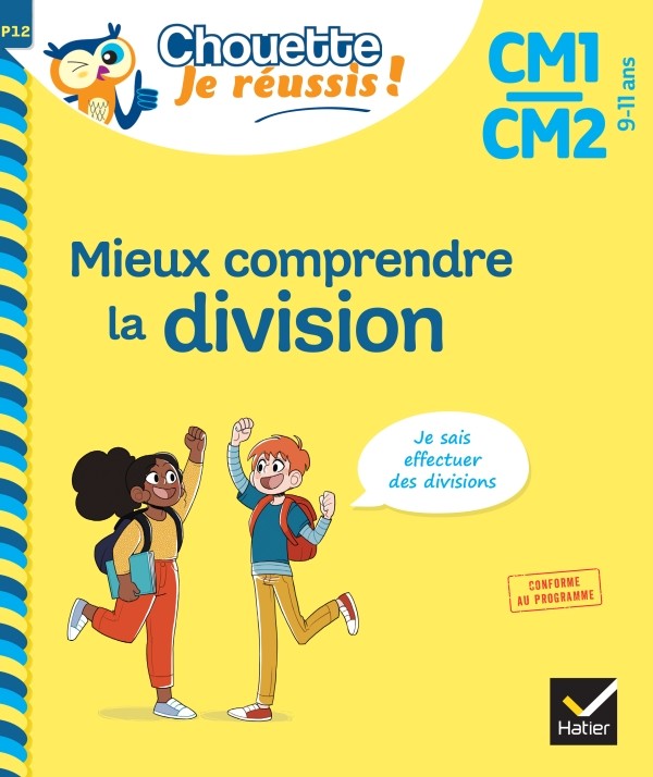 Couverture de Chouette, Je réussis ! : Mieux comprendre la division, CM1/CM2, (9-11 ans)