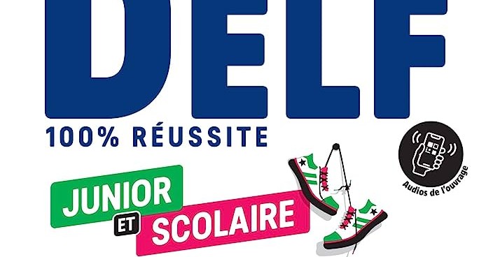 100% Réussite: Le DELF Scolaire Et Junior - B1, Livre + Didierfle.app ...