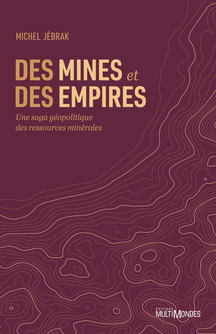 Couverture de Des mines et des empires