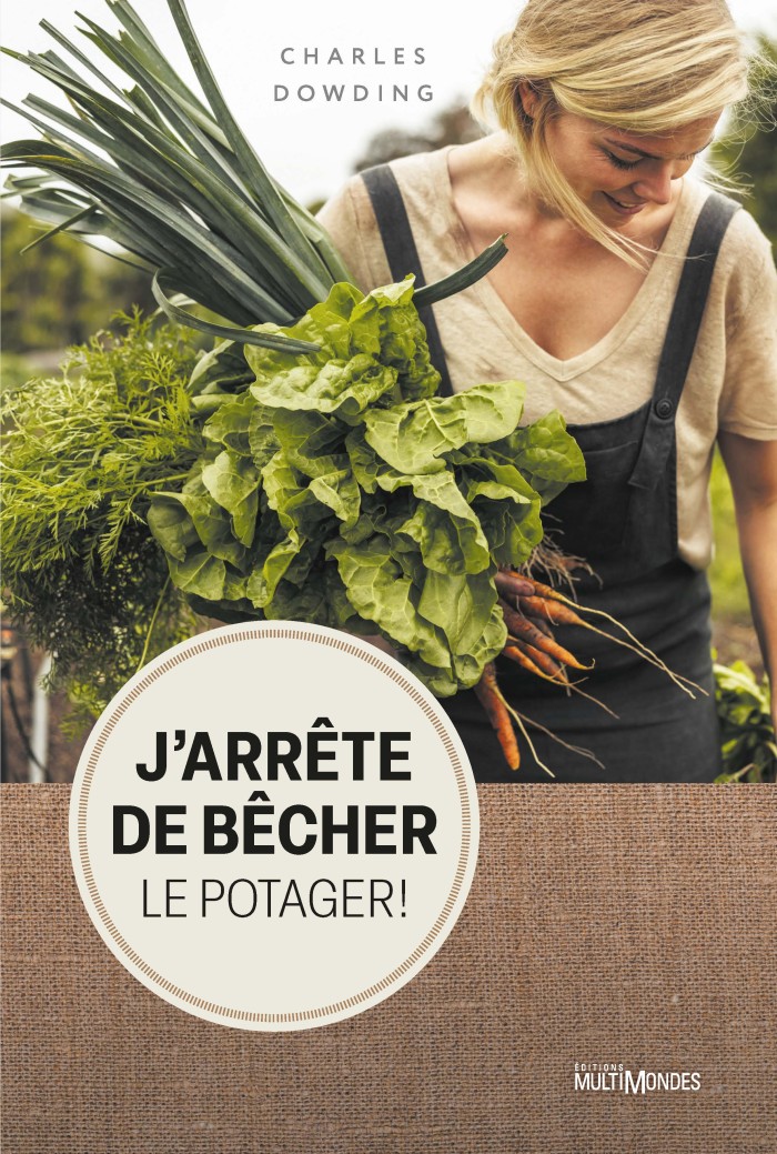 Couverture de J'arrête de bêcher le potager