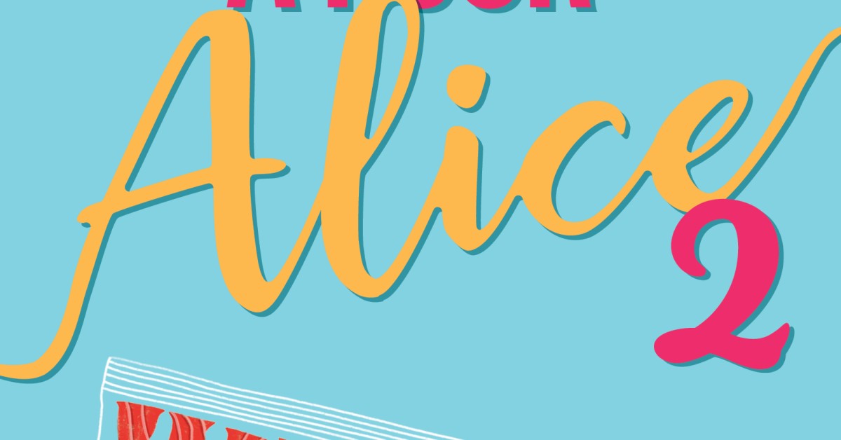 A pour Alice - Tome 2 - Éditions Hurtubise